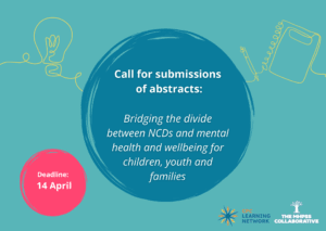 Call for submissions of abstracts: Bridging the divide between NCDs and mental health